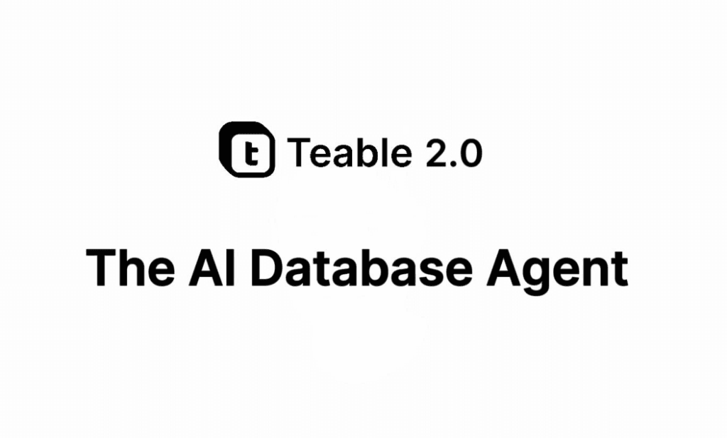 Teable 2.0: The AI Database Agent