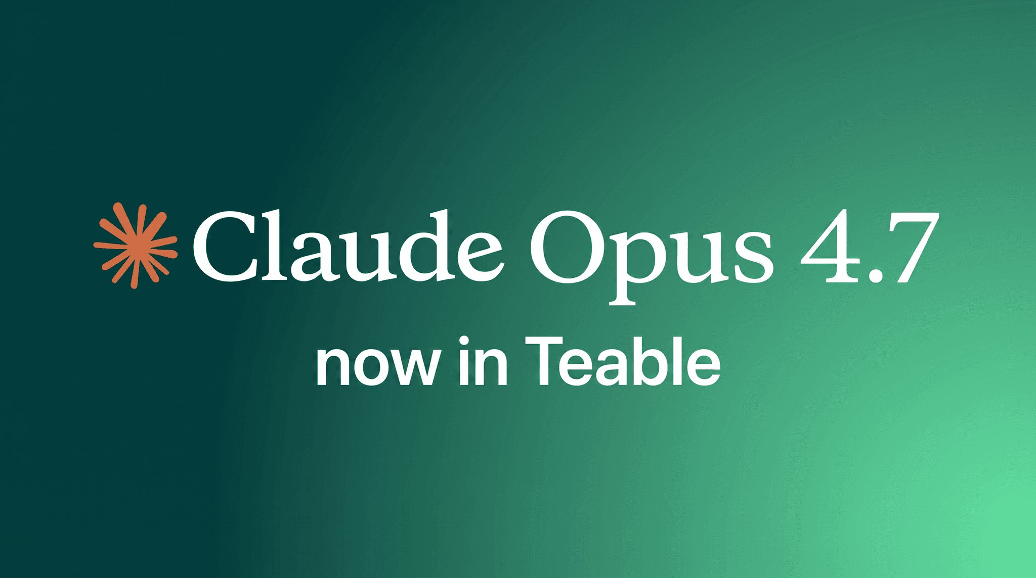 Claude Opus 4.7 is now in Teable