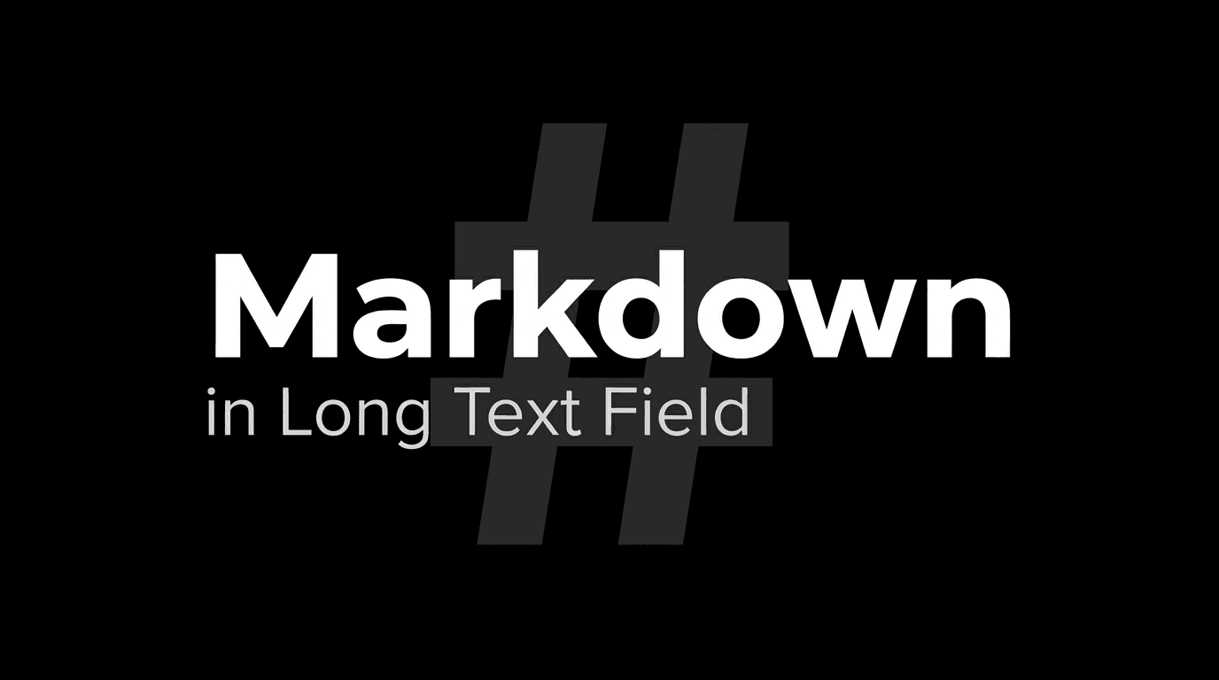 Markdown Support in Long Text Field